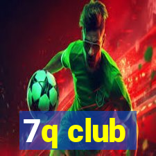 7q club